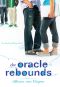 [The Oracle of Dating 02] • The Oracle Rebounds